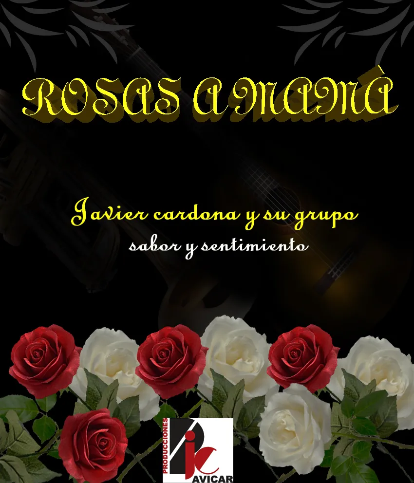 Canción Rosas a Mamá - Grupo Sabor y Sentimiento